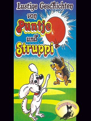 cover image of Puntje und Struppi, Lustige Geschichten von Puntje und Struppi